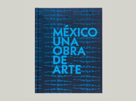 México una Obra de Arte